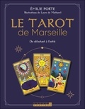 Emilie Porte - Le tarot de Marseille (coffret) - Du débutant à l'initié.