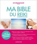 Guy Brassecassé - Ma bible du reiki.