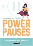 Laurence Roux-Fouillet - Power pauses.