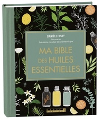 Ma bible des huiles essentielles  Edition de luxe