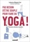 Catherine Flori-Millepied - Pas besoin d'être souple pour faire du yoga ! - 50 postures illustrées et détaillées.