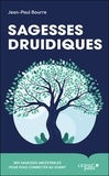Jean-Paul Bourre - Sagesses druidiques.