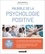 Cécile Neuville - Ma bible de la psychologie positive - 70 exercices pratiques inclus.