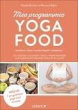 Carole Garnier et Florence Rajon - Mes programmes yoga food.
