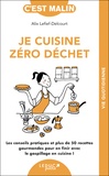 Alix Lefief-Delcourt - Je cuisine zéro déchet.