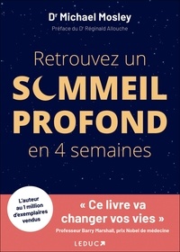 Michael Mosley - Retrouvez un sommeil profond en 4 semaines.