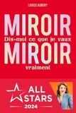 Louise Aubery - Miroir Miroir - Dis-moi ce que je vaux vraiment.
