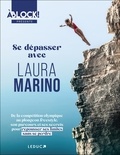 Laura Marino - Se dépasser avec Laura Marino - De la compétition olympique au plongeon freestyle, son parcours et ses secrets pour repousser ses limites sans se perdre.