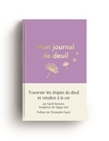 Sarah Dumont - Mon journal de deuil.