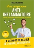 Yohan Mannone - Mon programme anti-inflammatoire - Les clés pour prévenir et soulager toutes les douleurs.