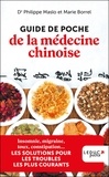 Marie Borrel et Philippe Maslo - Guide de poche de la médecine chinoise.