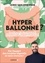 Joris Vanlerberghe - Hyperballonné ? - Intestin irritable, SIBO, maladie de Crohn, microbiote en vrac... Toutes les clés pour en finir avec vos ballonnements grâce à la naturopathie !.