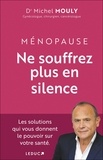 Michel Mouly - Ménopause - Vous avez le pouvoir !.