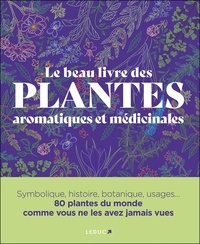 Ross Bayton et Peter Marren - Le beau livre des plantes aromatiques et médicinales.