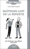 Corinne Blanc-Faugère - Maîtriser l'art de la repartie.