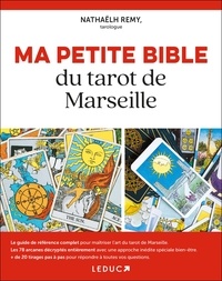 Nathaëlh Remy - Ma petite bible du tarot du Marseille.