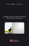 Philippe Sebbagh et Mike Delfin - 2 ateliers d'écriture Gallimard 2014 Philippe Djian & Ingrid Astier.