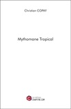 Christian Copay - Mythomane Tropical.