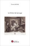 Claude Michel - Le fichier de Lerouge.