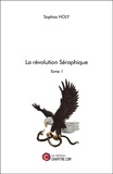 Sophos Holy - La révolution Séraphique - Tome 1.