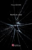 Thibaud Bachard - Réalité de cristal.
