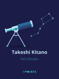 Takeshi Kitano - Nid d'étoiles.