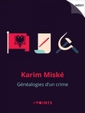 Karim Miské - Généalogies d'un crime.
