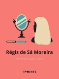 Régis de Sá Moreira - Entretien avec Claire.
