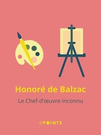 Honoré de Balzac - Le chef-d'oeuvre inconnu.