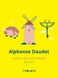 Alphonse Daudet - Lettres de mon moulin (sélection).