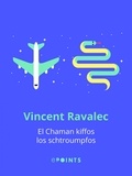 Vincent Ravalec - El Chaman kiffos los schtroumpfos.