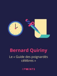 Bernard Quiriny - Le "Guide des poignardés célèbres".