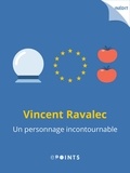 Vincent Ravalec - Un personnage incontournable.
