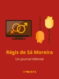 Régis de Sà Moreira - Un journal télévisé.