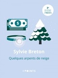 Sylvie Breton - Quelques arpents de neige.