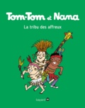  Evelyne Passegand-Reberg - Tom-Tom et Nana - Tome 14 - Tom-Tom et Nana - T14 - La tribu des affreux.