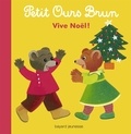 Marie Aubinais et Danièle Bour - Les histoires de Petit Ours Brun - Vive Noël !.