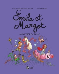 Olivier Deloye et Anne Didier - Émile et Margot, Tome 07 - Monstres en folie !.