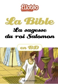 Philippe Nicloux et Gwenaelle Boulet - La Bible en BD, La sagesse du roi Salomon.