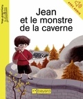 Julie Faulques - Jean et le monstre de la caverne.