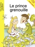 Joëlle Dreidemy et Jean-Pierre Courivaud - Le prince grenouille.