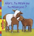 Carl Norac - Alors, tu meuh ou tu meuh pas?.