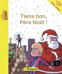 Yves Calarnou et Alain Pradet - Tiens bon, Père Noël !.