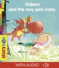 Daniel Kerleroux et Valérie Cros - Gideon and the rosy pink baby.