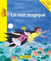 Sarah Loulendo et Julien Perrin - La nuit magique.