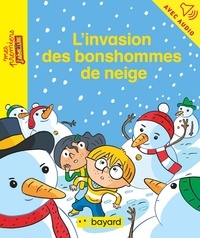 Laurent Audouin et Anne Schmauch - L'invasion des bonshommes de neige.