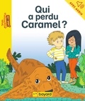 Marie Caudry et Emma BARON - Qui a perdu Caramel ?.