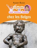 Albert Russo - Zapinette et son tonton homo chez les Belges.