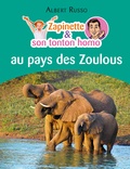 Albert Russo - Zapinette et son tonton homo au pays des Zoulous.