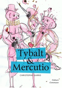 Christophe Garro - Tybalt & Mercutio.
